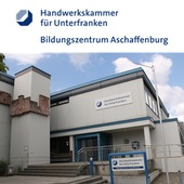 Bildungszentrum Aschaffenburg der Handwerkskammer für Unterfranken